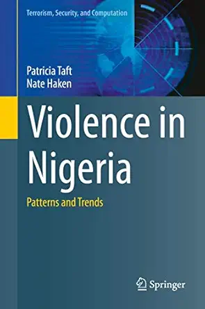violence in nigeria patterns and trends 1st edition patricia taft ,nate haken 3319149342, 978-3319149349