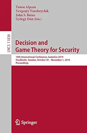decision and game theory for security 10th international conference gamesec 2019 stockholm sweden october 30