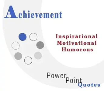 achievement quotations inspirational motivational and humorous quotes on powerpoint 1st edition andrew e