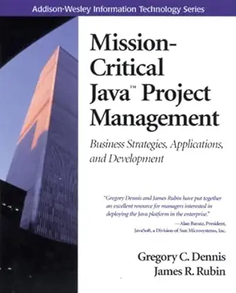 mission critical java project management business strategies applications and development 1st edition gregory