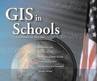gis in schools 1st edition dr gail s ludwig ,dr richard h audet ,dr richard h audet ,dr gail s ludwig