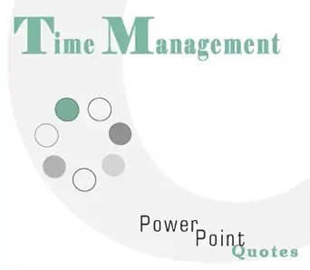 time management powerpoint quotes 1st edition andrew e schwartz 1928950876, 978-1928950875
