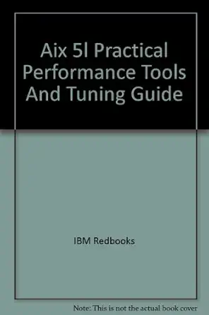 aix 5l practical performance tools and tuning guide 1st edition ibm redbooks 0738491799, 978-0738491790