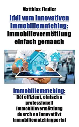 iddi vum innovativen immobiliematching immobilieverma ttlung einfach gemaach immobiliematching dai effizient