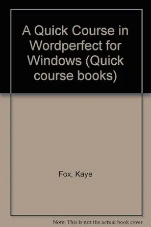 a quick course in wordperfect for windows 1st edition kaye fox ,polly urban ,marilee richins 1879399067,