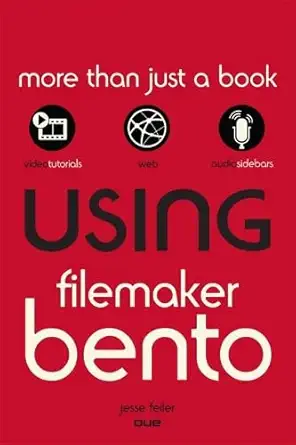using filemaker bento 1st edition jesse feiler 0789744481, 978-0789744487