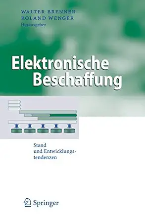elektronische beschaffung stand und entwicklungstendenzen 1st edition walter brenner ,roland wenger