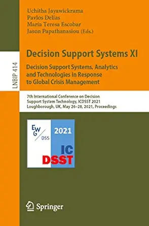 decision support systems xi decision support systems analytics and technologies in response to global crisis