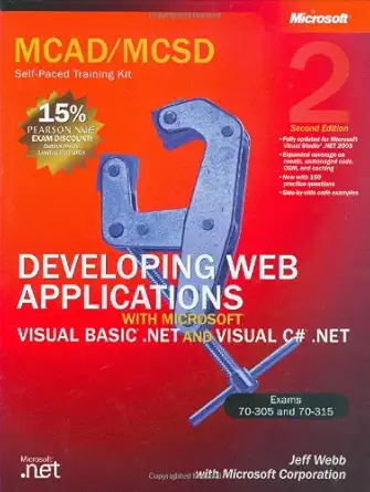 mcad/mcsd self paced training kit developing web applications with microsoft visual basic net and microsoft