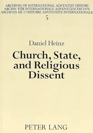 church state and religious dissent a history of seventh day adventists in austria 1890 1975 1st edition