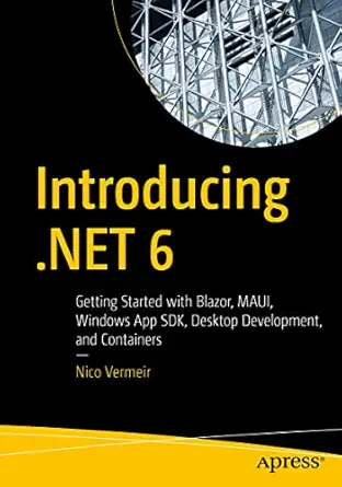 introducing net 6 getting started with blazor maui windows app sdk desktop development and containers 1st