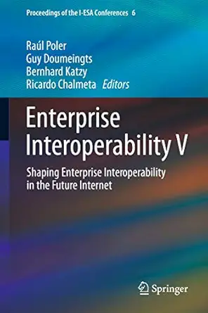 enterprise interoperability v shaping enterprise interoperability in the future internet 1st edition raa l