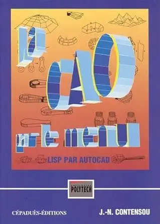 la cao par le menu lisp par autocad 1st edition j n contensou 2854283414, 978-2854283419
