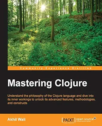 mastering clojure 1st edition akhil wali 1785889745, 978-1785889745