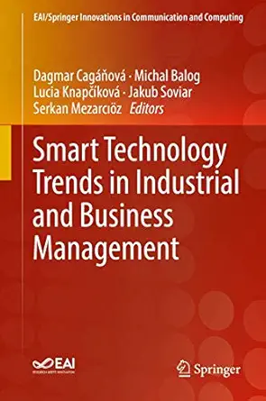 smart technology trends in industrial and business management 1st edition dagmar caga a ova ,michal balog