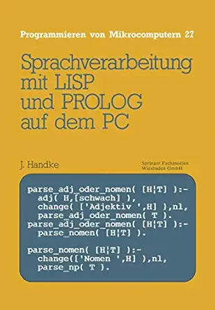 sprachverarbeitung mit lisp und prolog auf dem pc 1st edition ja 1/4rgen handke 3528045701, 978-3528045708