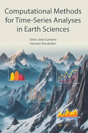 computational methods for time series analyses in earth sciences 1st edition silvio josa c gumiere ph d