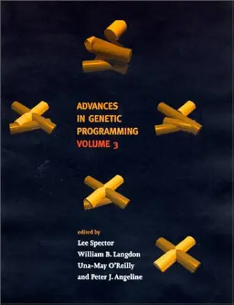 advances in genetic programming vol 3 1st edition lee spector ,william b langdon ,una may o\\\\\\\'reilly