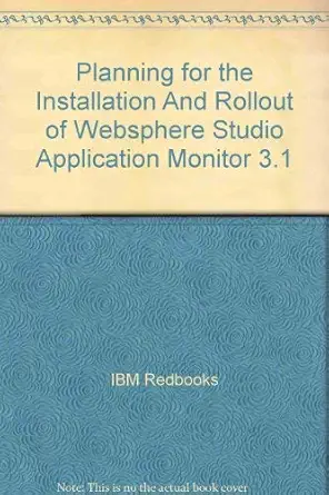 planning for the installation and rollout of websphere studio application monitor 3 1 1st edition ibm