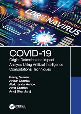 covid 19 origin detection and impact analysis using artificial intelligence computational techniques 1st