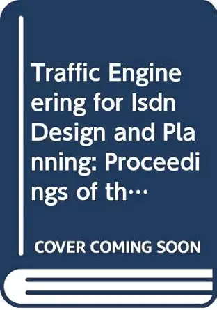 traffic engineering for isdn design and planning proceedings of the fifth itc seminal held at lake como italy