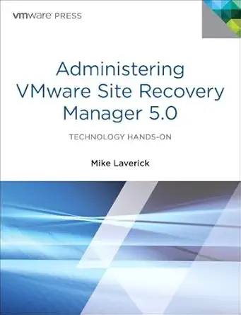 administering vmware site recovery manager 5 0 technology hands on 1st edition michael gordon laverick