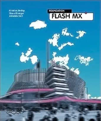 foundation macromedia flash mx 1st edition kristian besley ,sham bhangal ,amanda farr 1590592298,