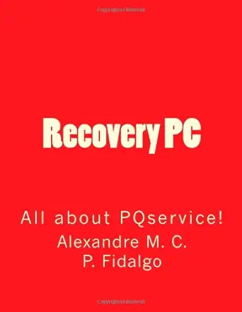recovery pc all about pqservice 1st edition sr alexandre magno da costa pereira fidalgo 1468184377,