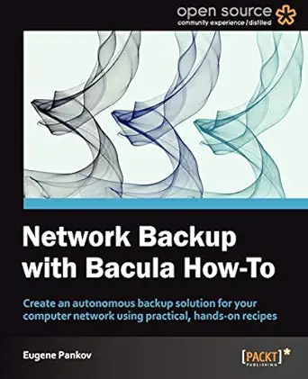 network backup with bacula how to 1st edition yauheni v pankov 1849519846, 978-1849519847