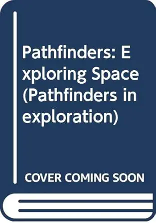 pathfinders exploring space 1st edition john murray robertson derek cullen 033343952x, 978-0333439524