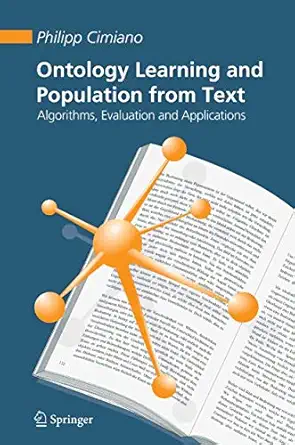ontology learning and population from text algorithms evaluation and applications 1st edition philipp cimiano