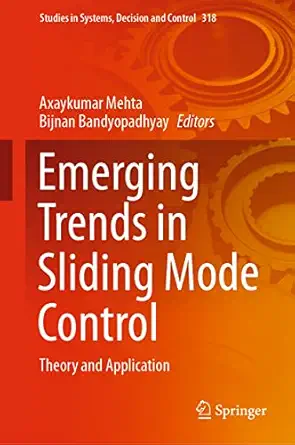 emerging trends in sliding mode control theory and application 1st edition axaykumar mehta ,bijnan