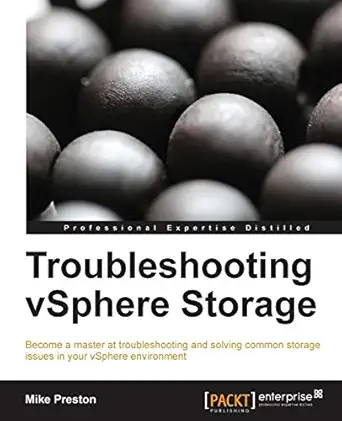 troubleshooting vsphere storage 1st edition mike preston 1782172068, 978-1782172062