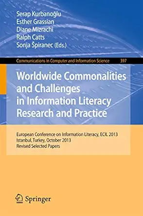 worldwide commonalities and challenges in information literacy research and practice european conference ecil
