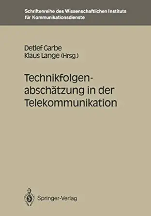 technikfolgenabscha tzung in der telekommunikation 1st edition detlef garbe ,klaus lange 3540541756,