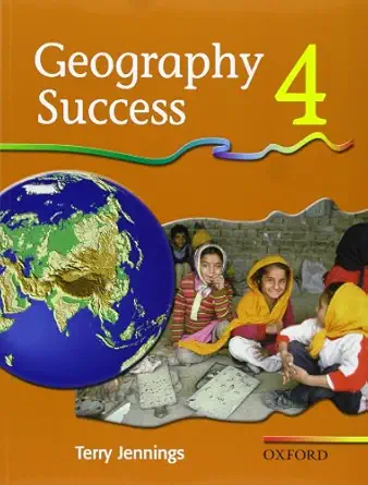 geography success book 4 a complete primary geography course 1st edition terry jennings 0198338465,