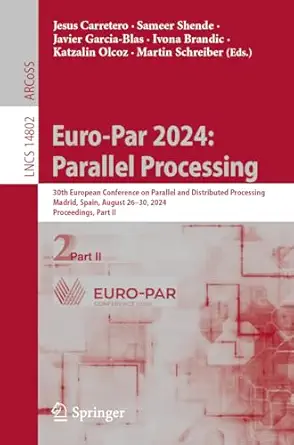 euro par 2024 parallel processing 30th european conference on parallel and distributed processing madrid