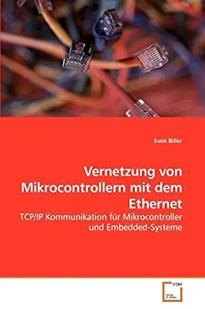 vernetzung von mikrocontrollern mit dem ethernet tcp/ip kommunikation fa 1/4r mikrocontroller und embedded