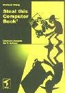 steal this computer book what they wont tell you about the internet 1st edition wallace wang 3826613589,
