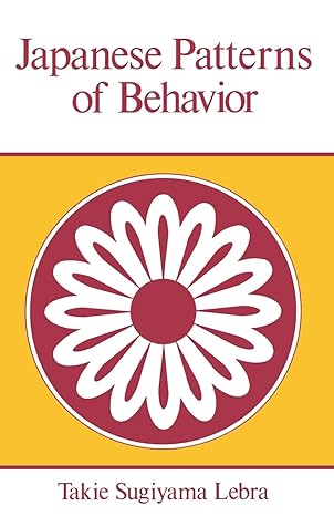 japanese patterns of behavior 1st edition takie sugiyama lebra 0824804600, 978-0824804602