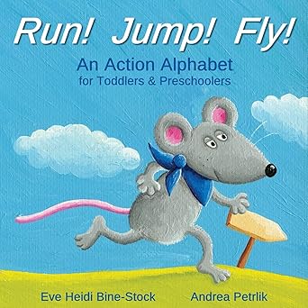 run jump fly an action alphabet for toddlers and preschoolers 1st edition eve heidi bine stock ,andrea