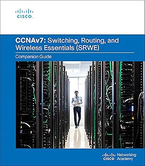 switching routing and wireless essentials companion guide 1st edition cisco networking academy 0136729355,