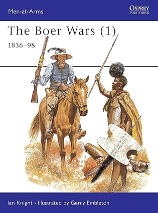 the boer wars 1836 98 1st edition ian knight ,gerry embleton 1855326124, 978-1855326125