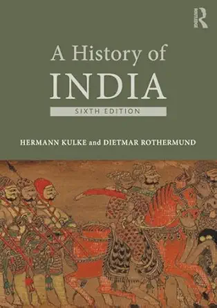 a history of india 1st edition hermann kulke ,dietmar rothermund 1138961159, 978-1138961159
