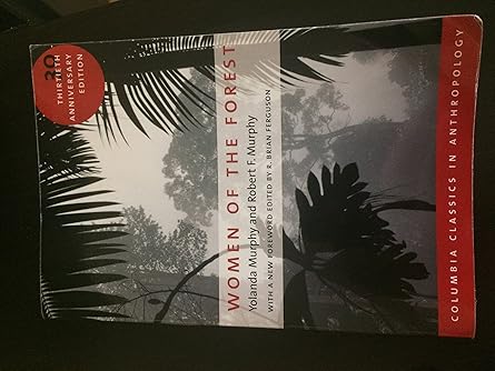 women of the forest 1st edition yolanda murphy ,robert murphy ,thomas gregor ,r brian ferguson ,william bala