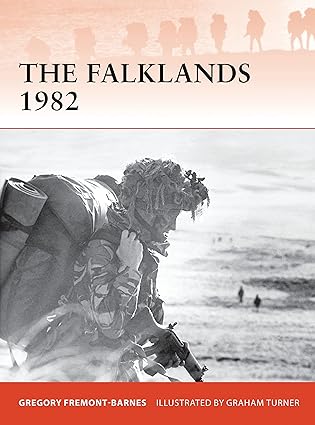 the falklands 1982 ground operations in the south atlantic 1st edition gregory fremont barnes ,graham turner