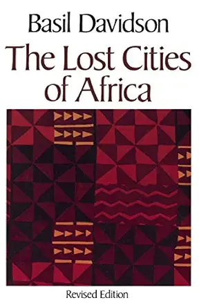 lost cities of africa 1st edition basil davidson 0316174319, 978-0316174312