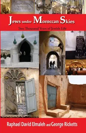 jews under moroccan skies two thousand years of jewish life 1st edition rapha\\\\\\\'el elmaleh ,george
