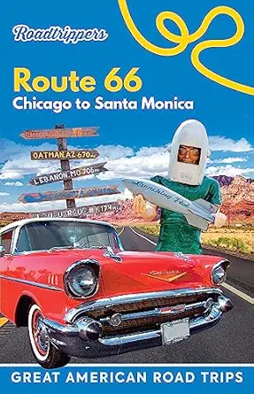 roadtrippers route 66 chicago to santa monica 1st edition roadtrippers ,tatiana parent ,sanna boman