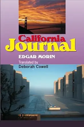 california journal 1st edition edgar morin ,deborah cowell ,alfonso montuori 1845192753, 978-1845192754